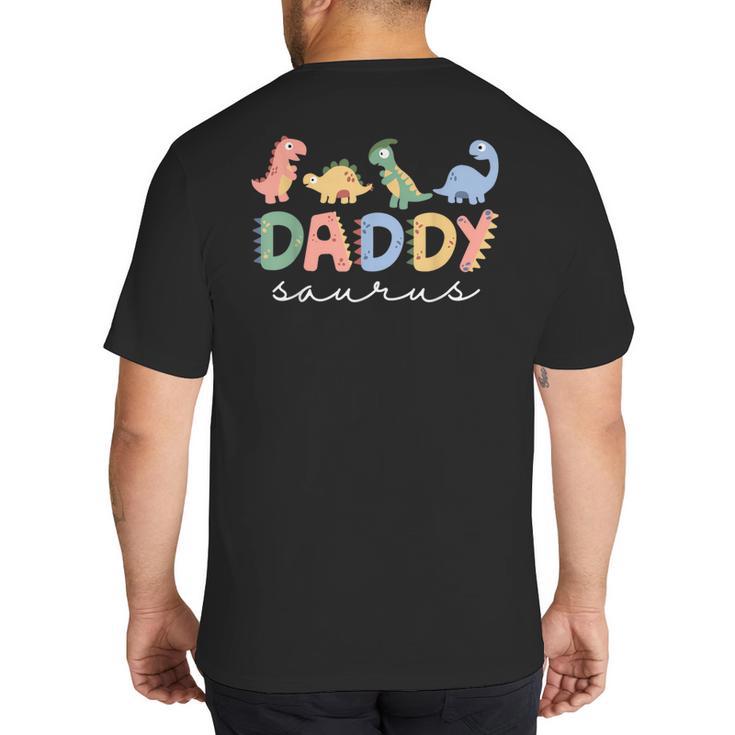 Daddysaurus T Rex Dinosaur Dad Daddy Saurus Family Big And Tall Men's T-Shirt Back Print