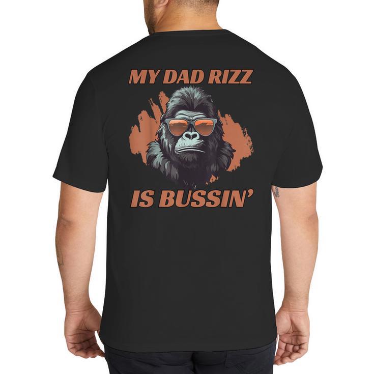 Dad's Birthday Father's Day Dad RIzz Is Bussin' Big And Tall Men's T-Shirt Back Print