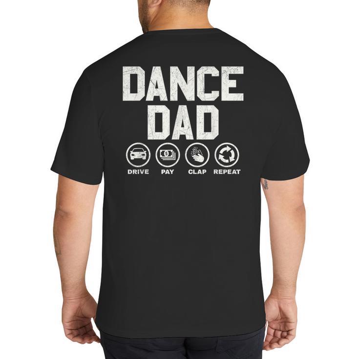 Dance Dad Proud Dancer Dancing Father Men Big And Tall Men's T-Shirt Back Print