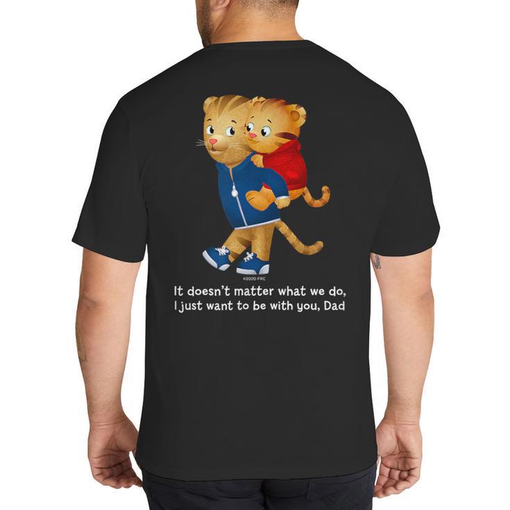 Daniel And Dad Tiger Dark Shirt Big And Tall Men's T-Shirt Back Print