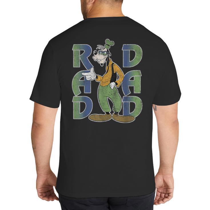 Disney Goofy Rad Dad Big And Tall Men's T-Shirt Back Print