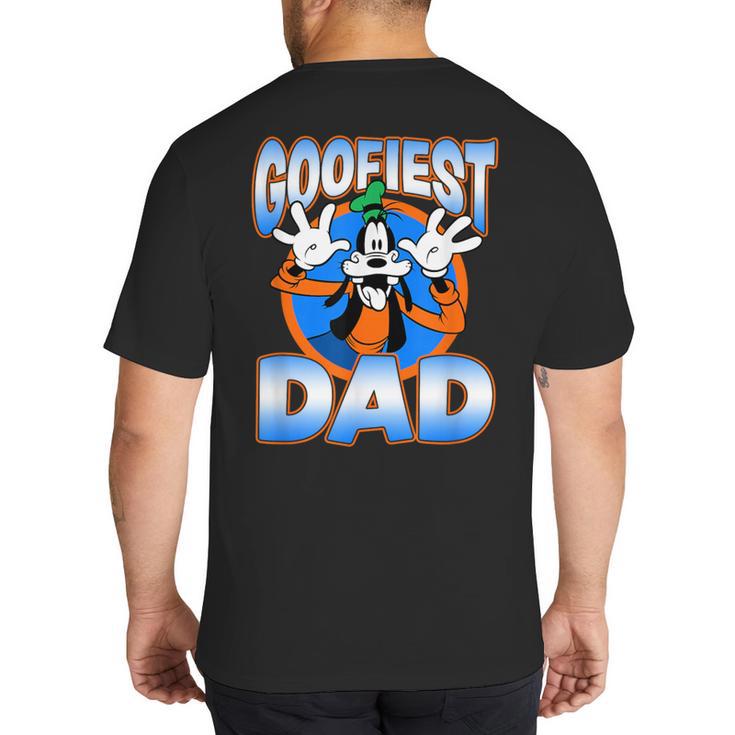 Disney Mickey And Friends Father's Day Goofiest Dad Vintage Big And Tall Men's T-Shirt Back Print