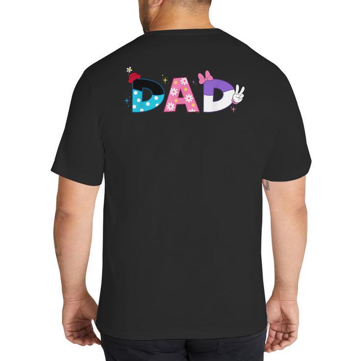 Disney Minnie Mouse And Daisy Duck Dad Father's Day Birthday Big And Tall Men's T-Shirt Back Print
