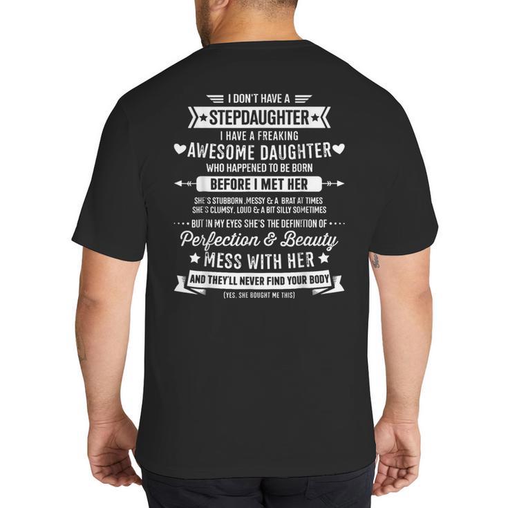 I Don't Have A Stepdaughter Bonus Dad Father's Day Stepdad Big And Tall Men's T-Shirt Back Print