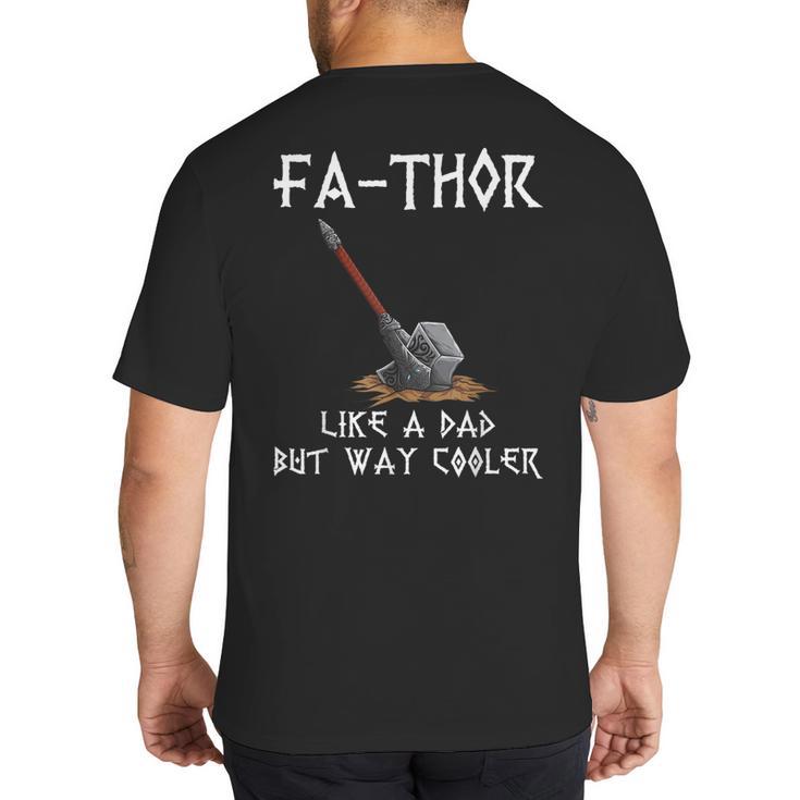 FA-Thor Fathers Day Tshirt Dad Father Big And Tall Men's T-Shirt Back Print