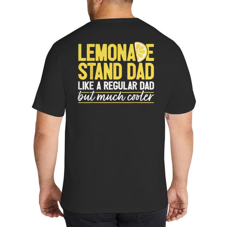 Family Lemonade Stand Dad Big And Tall Men's T-Shirt Back Print
