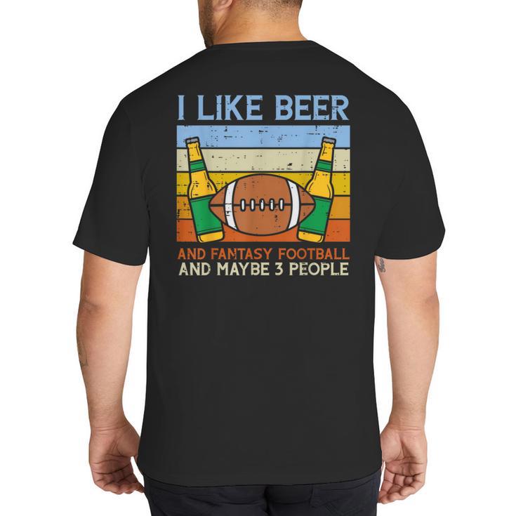 I Like Fantasy Football 3 People Draft Party Dad Men Big And Tall Men's T-Shirt Back Print