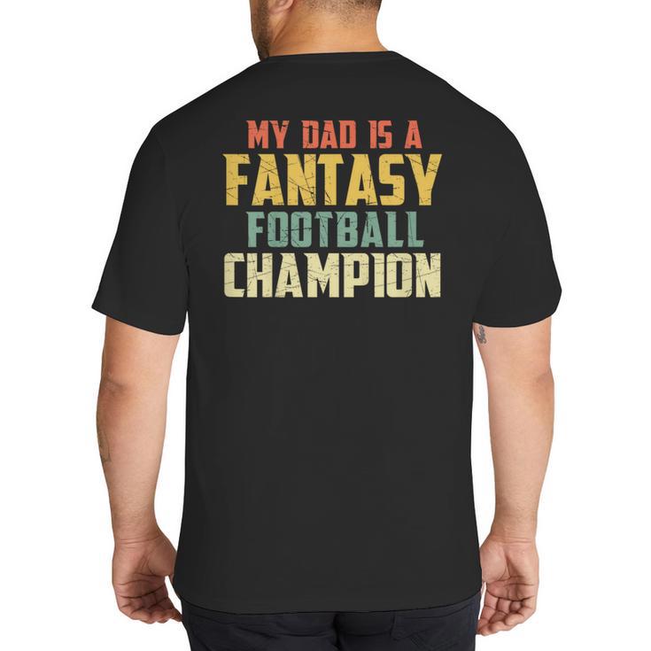 Fantasy Football Dad Champion Vintage Draft Party Big And Tall Men's T-Shirt Back Print