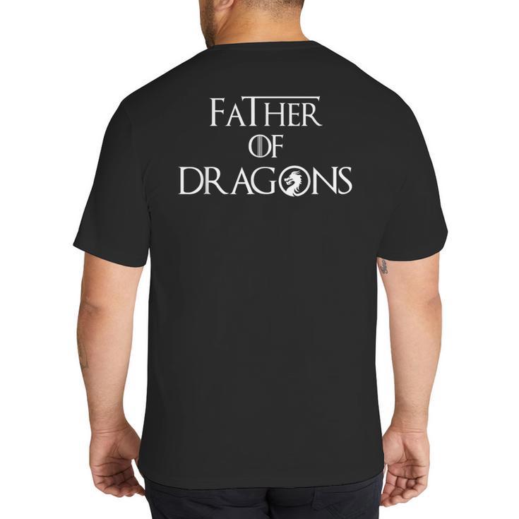 Father Of Dragons Shirt Fathers Day Best For Dad Big And Tall Men's T-Shirt Back Print