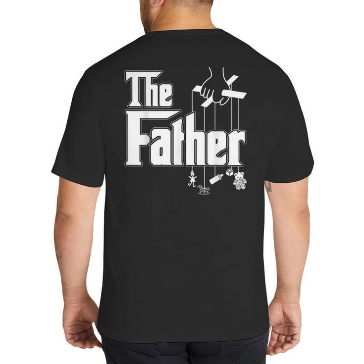 The Father New Daddy Expecting Baby  T-Shirt Big And Tall Men's T-Shirt Back Print