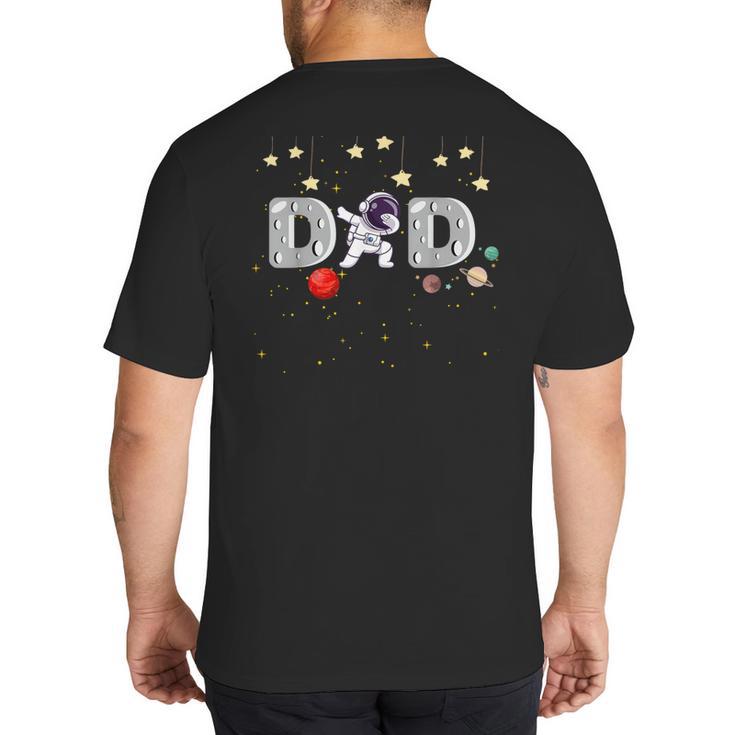 Father's Day Dad Astronaut Space Birthday Planets Daddy Big And Tall Men's T-Shirt Back Print