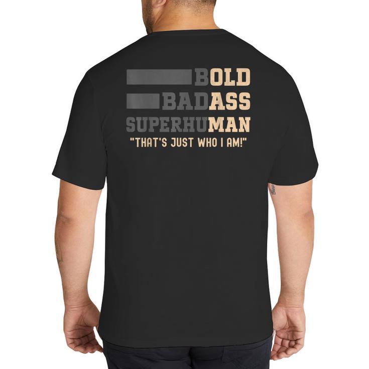Fathers Day Old Man Retirement Tee Gag For Dad Big And Tall Men's T-Shirt Back Print