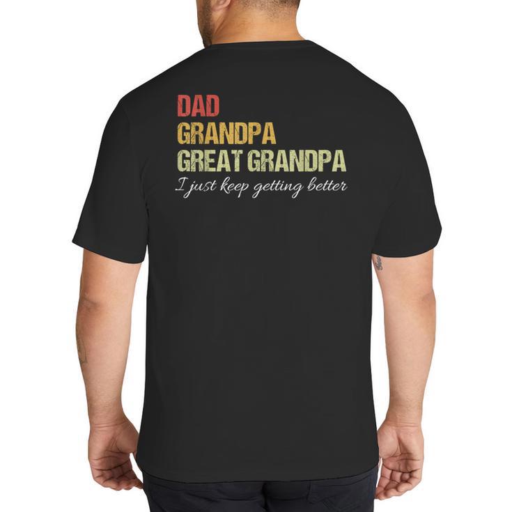 Fathers Day From Wife Son Kids Dad Grandpa Great Grandpa Big And Tall Men's T-Shirt Back Print