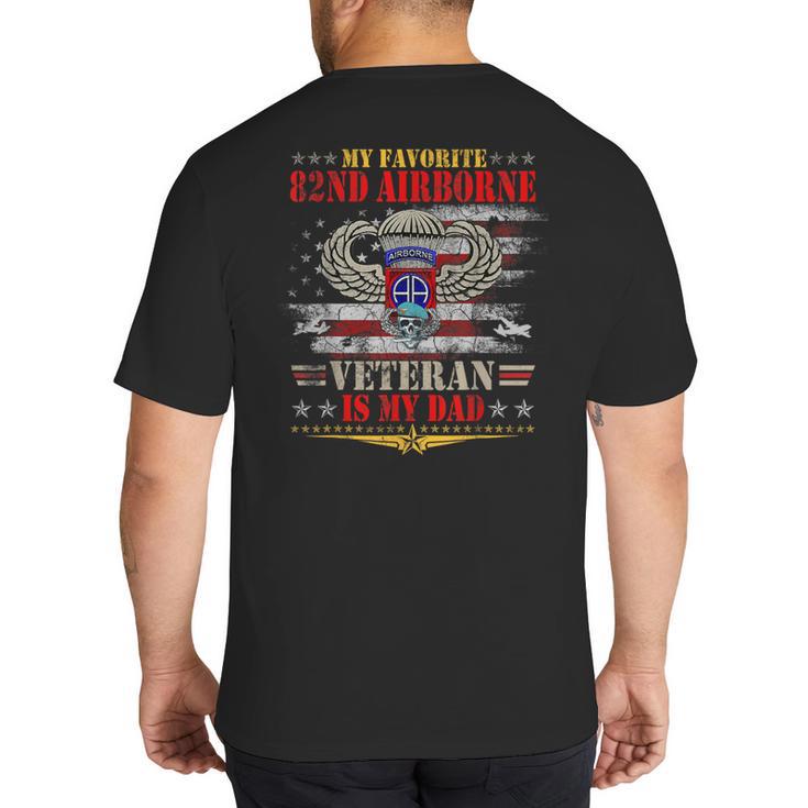 My Favorite 82nd Airborne Is My Dad Veteran Father's Day Big And Tall Men's T-Shirt Back Print