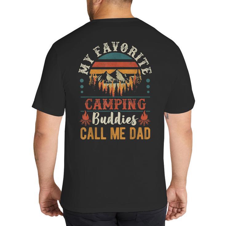 My Favorite Camping Buddies Call Me Dad Father Sayings Big And Tall Men's T-Shirt Back Print