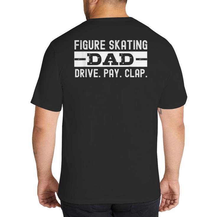 Figure Skating Dad Big And Tall Men's T-Shirt Back Print