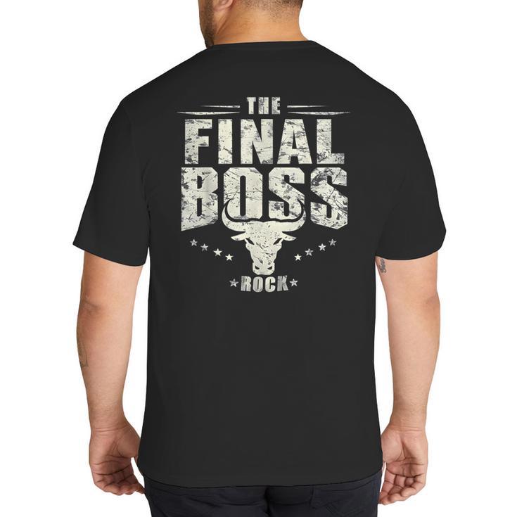 The Final Boss Vintage Rock Bull Fun Tee For Strong Dads Big And Tall Men's T-Shirt Back Print