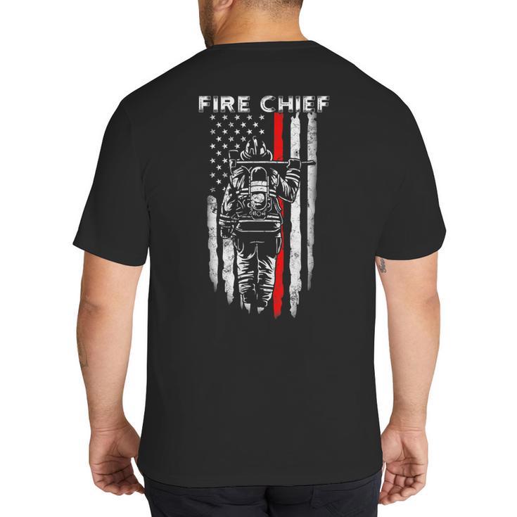 Fire Chief American Flag Gifts For Fire Chief Dad Grandpa Big And Tall Men's T-Shirt Back Print