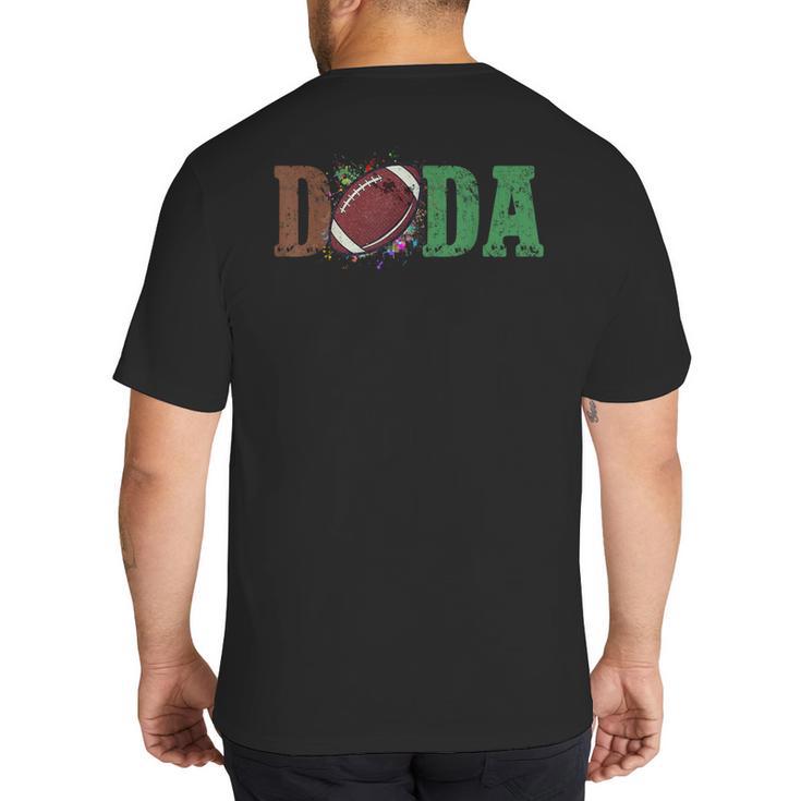 Football Dada 1st Birthday Big And Tall Men's T-Shirt Back Print