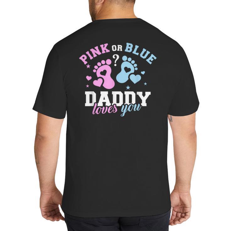 Gender Reveal Daddy Dad Big And Tall Men's T-Shirt Back Print