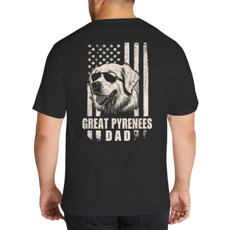 Great Pyrenees Dog Dad American Flag For Father Men Big And Tall Men's T-Shirt Back Print
