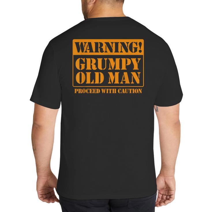 Grumpy Old Man Tee Shirt For Grandfathers Dads Father's Day Big And Tall Men's T-Shirt Back Print