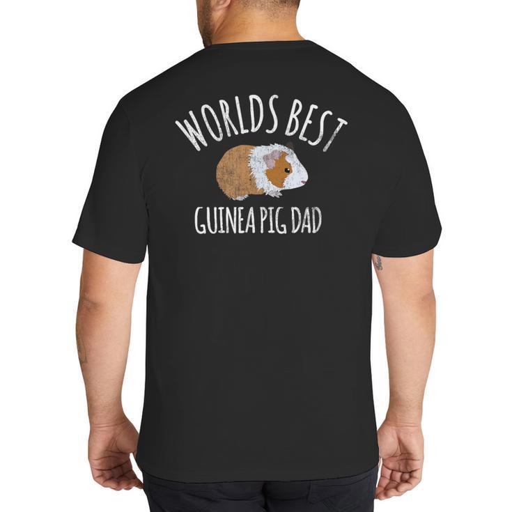 Guinea Pig Apparel Men Boys Worlds Best Guinea Pig Dad Gift Big And Tall Men's T-Shirt Back Print