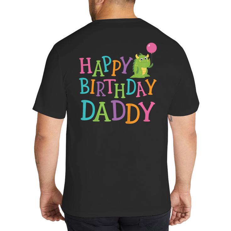 Happy Birthday Daddy Big And Tall Men's T-Shirt Back Print