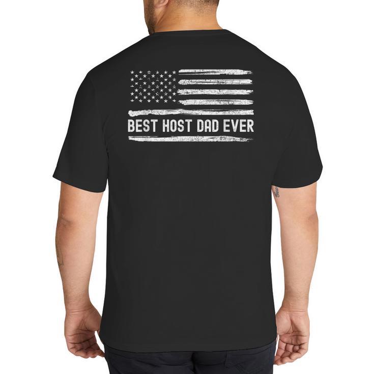 Host Dad Best Ever Flag Big And Tall Men's T-Shirt Back Print
