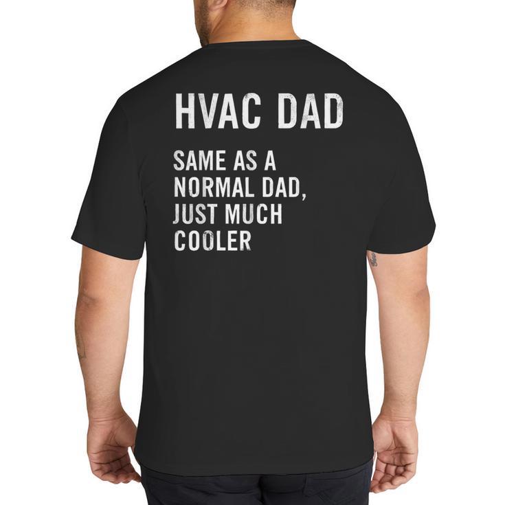 HVAC Dad Definition HVAC Technician Big And Tall Men's T-Shirt Back Print