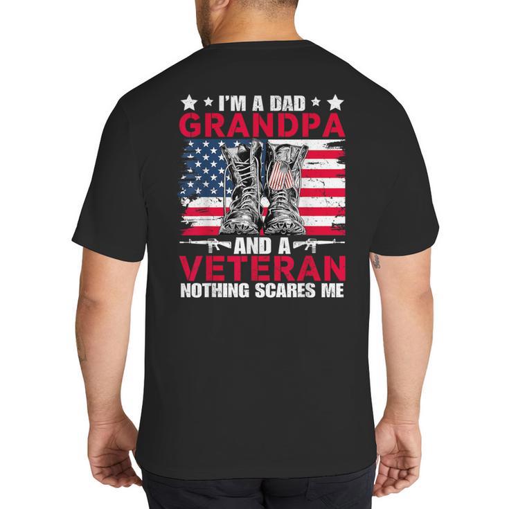 I'm A Dad Grandpa And Veteran Papa Grandpa Fathers Day Men Big And Tall Men's T-Shirt Back Print
