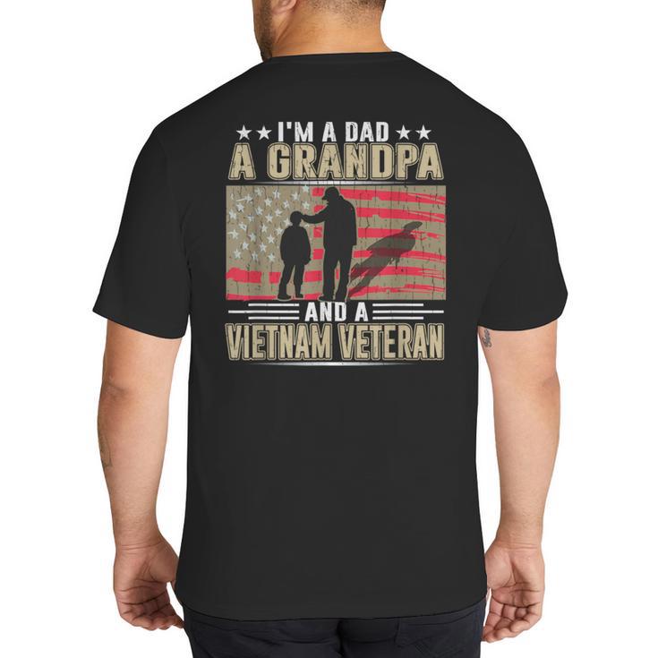I'm A Dad a Grandpa And a Vietnam Veteran Big And Tall Men's T-Shirt Back Print