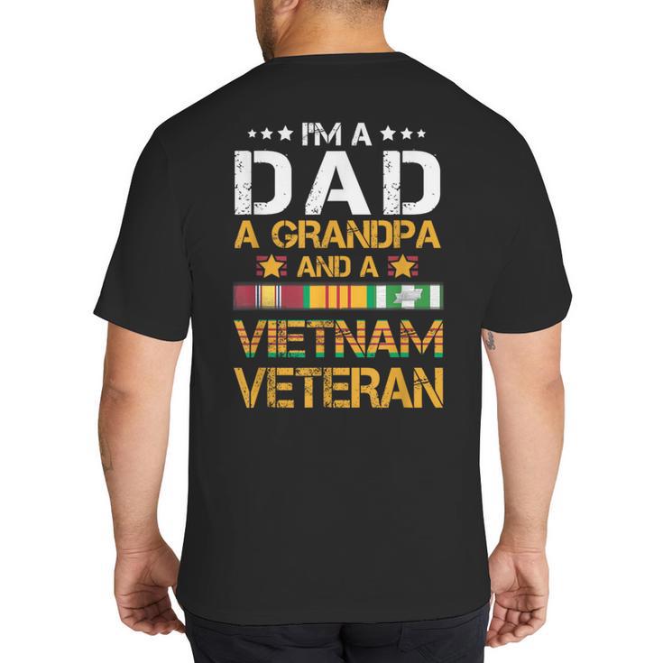 I'm A Dad Grandpa And A Vietnam Veteran US Army Vet Big And Tall Men's T-Shirt Back Print