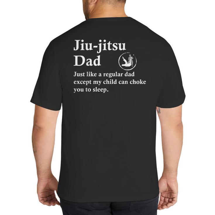 Jiu Jitsu Dad BJJ Definition Big And Tall Men's T-Shirt Back Print