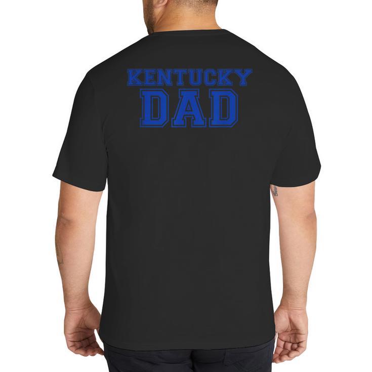 Kentucky Dad Tee Shirt Big And Tall Men's T-Shirt Back Print