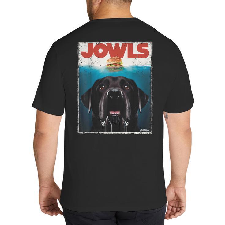 Lab Jowls Tee Labrador Retriever Mom Top Dad Big And Tall Men's T-Shirt Back Print