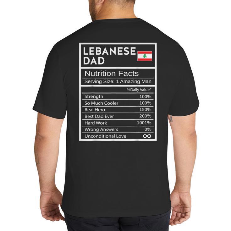 Lebanese Dad Nutrition Facts National Pride For Dad Big And Tall Men's T-Shirt Back Print