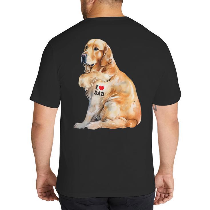I Love Dad Patriotic Golden Retriever Canine Dog Lover Big And Tall Men's T-Shirt Back Print