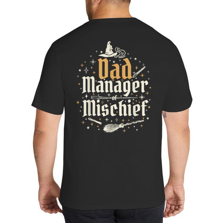 Magical Dad Manager Of Mischief Birthday Boys Girls Big And Tall Men's T-Shirt Back Print