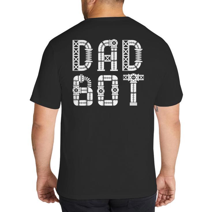 Matching Family Robot Father's Day Dad Bot Big And Tall Men's T-Shirt Back Print