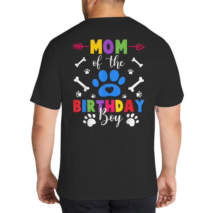 Mom And Dad Mom Of The Birthday Boy Dog Paw Family Matching Big And Tall Men's T-Shirt Back Print