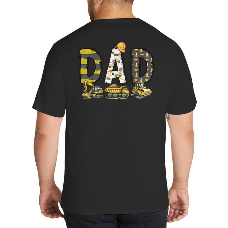 Mom And Dad Construction Birthday Boys Toddler Kids Family Big And Tall Men's T-Shirt Back Print