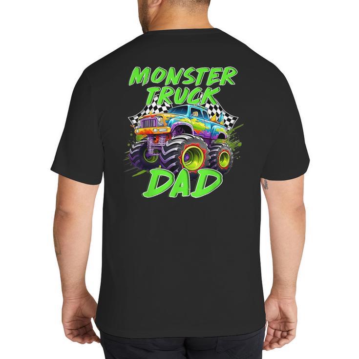 Monster Truck Dad Family Matching Birthday Party Fathers Day Big And Tall Men's T-Shirt Back Print
