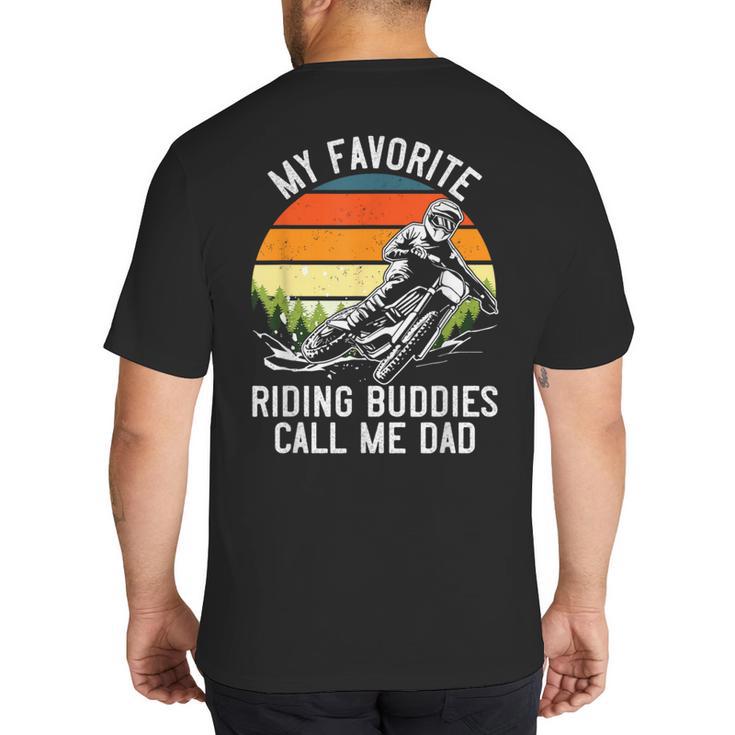 Motorcycle Dad Dirt Bike Shirt Motocross Riding Buddies Big And Tall Men's T-Shirt Back Print