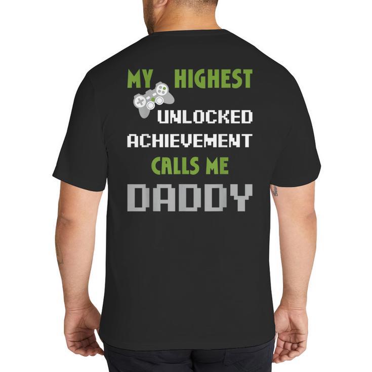 Nerdy Father Day Gamer Dad Daddy Men Love Video Gaming Big And Tall Men's T-Shirt Back Print