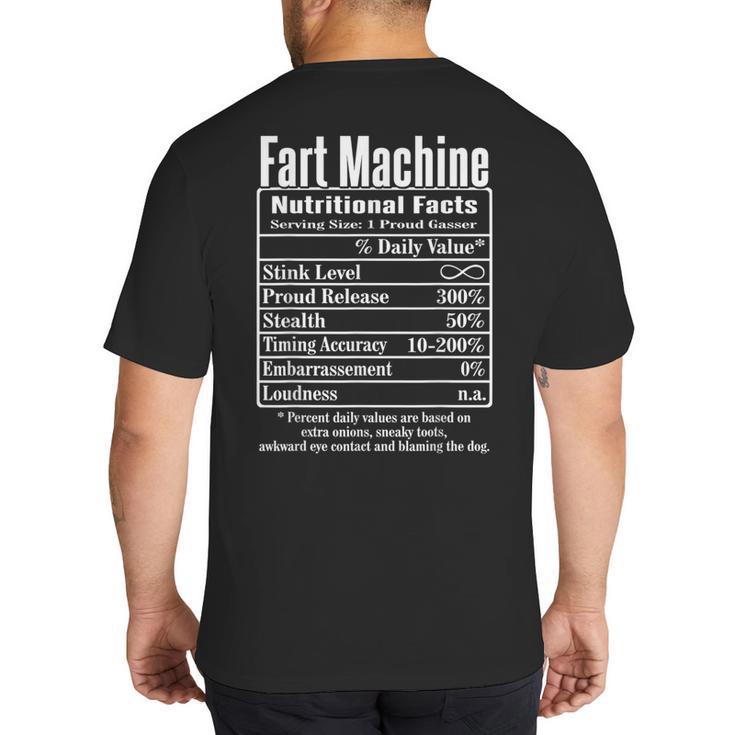 Nutrion Facts Fart Machine Dad Jokes Farting Humor Big And Tall Men's T-Shirt Back Print