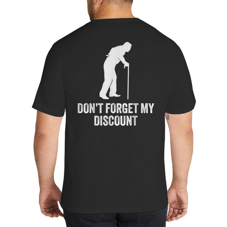 Old Man Gag Old Person Older People Men Dad Birthday Big And Tall Men's T-Shirt Back Print
