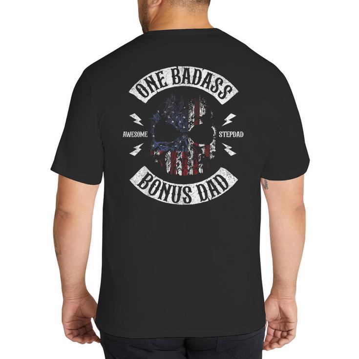 One Badass Bonus Stepdad Birthday Step Dad Big And Tall Men's T-Shirt Back Print