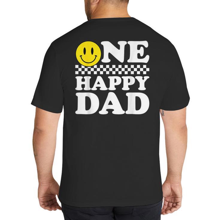 One Happy Dude Dad 1st Birthday Family Matching Big And Tall Men's T-Shirt Back Print