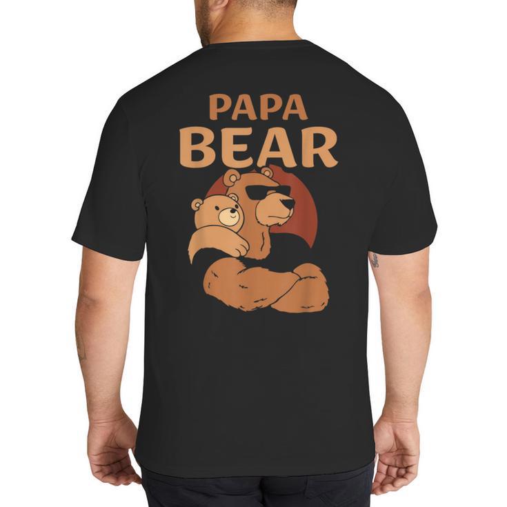 Papa Bear Bears Animal Pun Lover Dad Father Daddy Father's Big And Tall Men's T-Shirt Back Print